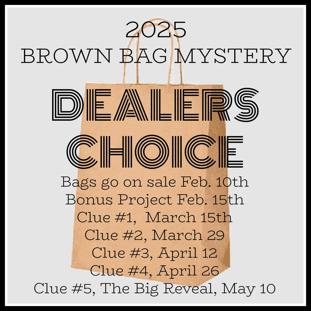 Brown Bag Mystery 2025 - Dealers Choice