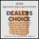 Brown Bag Mystery 2025 - Dealers Choice